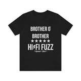 BROTHER O' BROTHER HI/FI FUZZ TEE (White Ink/Multiple Colors)