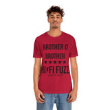 BROTHER O' BROTHER HI/FI FUZZ TEE (Multiple Colors)
