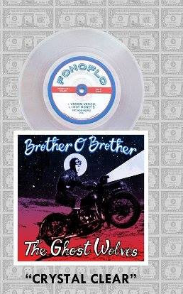 Brother O' Brother // The Ghost Wolves Crystal Clear